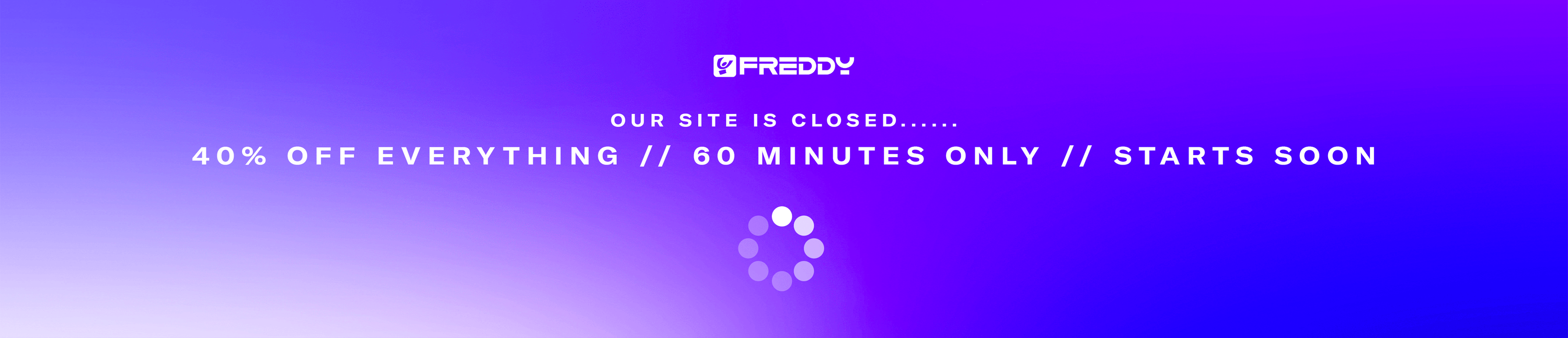 Freddy Pants Banner - BFCM2025_Shutdown_Desktop_01.gif