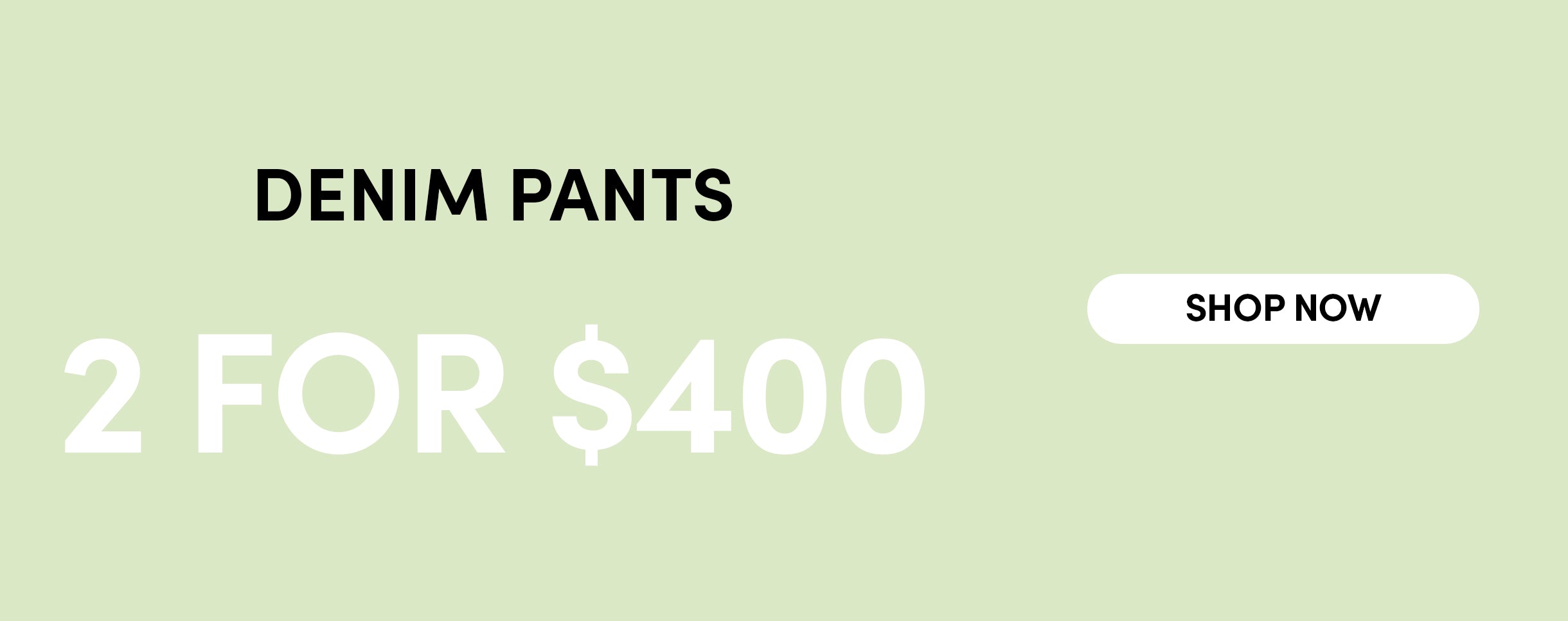 Freddy Pants Banner - DESKTOP-BANNER-AU_DENIM_2for_400.jpg